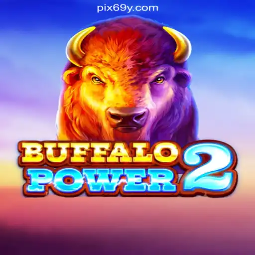 BuffaloPower2: The Ultimate Gaming Experience on 69Y.COM Platform