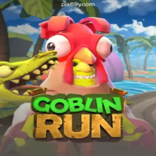 Discover the Thrilling World of GoblinRun on 69Y.COM Platform-Oficial Slots Brasil #1