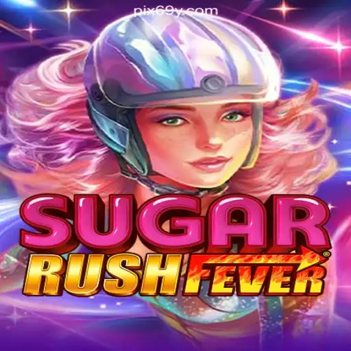 Exploring the Excitement of SugarRushFever on 69Y.COM